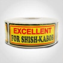 Excellent For Shish Kabob Label - 1 roll of 500 (500478)