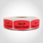 Eye of Round Roast Label - 1 roll of 1000 (540239)